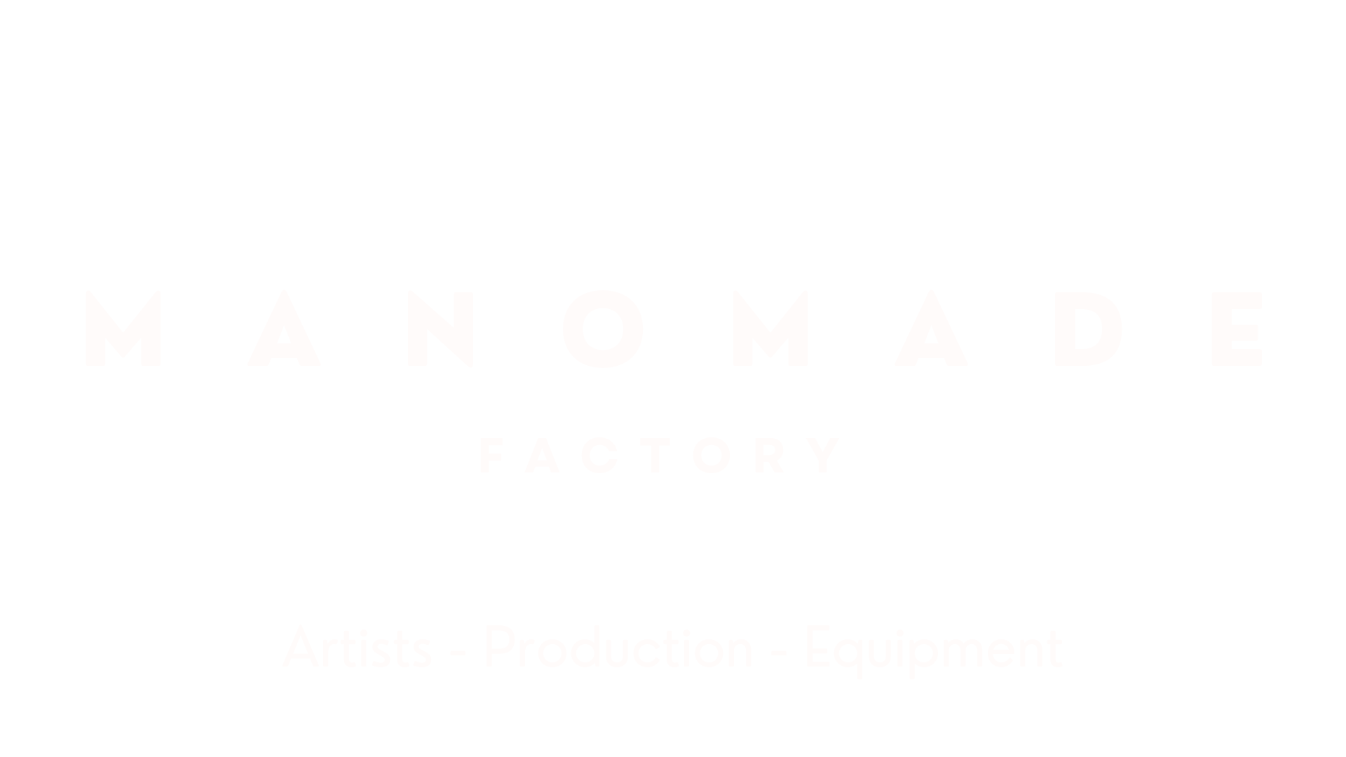 Manomade Factory